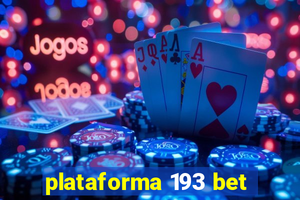 plataforma 193 bet